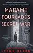 image of book Madame Fourcade’s Secret War: the daring young woman who led France’s largest spy network against Hitler