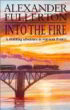 image of novel Into the Fire by Alexander Fullerton