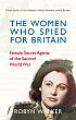image of book The Women Who Spied for Britain by Robyn Walker