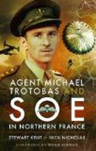 image of book Agent Michael Trotobas and SOE in Northern France